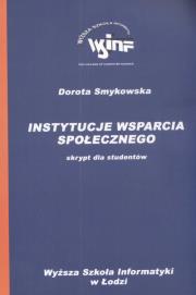 Instytucje wsparcia społecznego. Autor: Smykowska Dorota. Dadada.pl Okładka książki Instytucje wsparcia społecznego