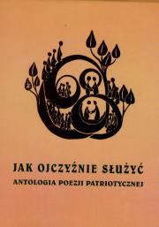 Okładka książki Jak ojczyźnie służyć