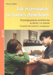 Okładka książki Jak rozmawiać ze swoim dzieckiem