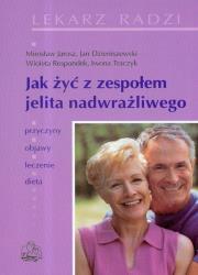 Jak żyć z zespołem jelita nadwrażliwego  PZWL. Autor: Mirosław Jarosz, Ewa Rychlik. Dadada.pl Okładka książki Jak żyć z zespołem jelita nadwrażliwego  PZWL