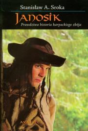 Janosik. Autor: Sroka Stanisław A.. Dadada.pl Okładka książki Janosik