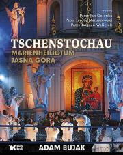 Jasna Góra. Częstochowa. Wersja niemiecka. Autor: Bujak Adam, Golonka Jan, Matuszewski Izydor, Waliczek Bogdan. Dadada.pl Okładka książki Jasna Góra. Częstochowa. Wersja niemiecka