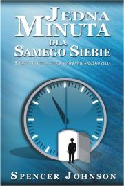 Jedna minuta dla samego siebie. Autor: Spencer Johnson. Dadada.pl Okładka książki Jedna minuta dla samego siebie