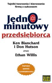 Jednominutowy przedsiębiorca. Autor: Ken Blanchard, Don Hutson, Ethan Willis. Dadada.pl Okładka książki Jednominutowy przedsiębiorca