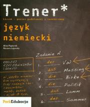Język niemiecki LO Trener PARK/PWN. Autor: Papiernik Alina, Łojewska Marzena. Dadada.pl Okładka książki Język niemiecki LO Trener PARK/PWN