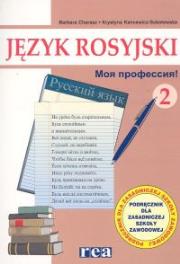 Okładka książki Język rosyjski  2 Moja profesija ZSZ podr. REA