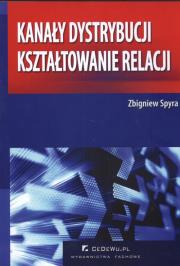 Okładka książki Kanały dystrybucji kształtowanie relacji