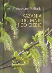 Kazania do mnie i do ciebie. Autor: Mieczysław Maliński. Dadada.pl Okładka książki Kazania do mnie i do ciebie