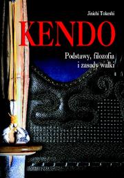 Okładka książki Kendo Podstawy filozofia i zasady walki