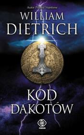 Kod Dakotów - William Dietrich. Autor: Dietrich William. Dadada.pl Okładka książki Kod Dakotów - William Dietrich