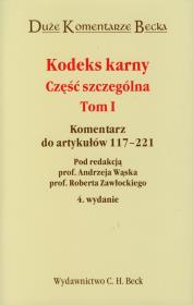 Kodeks karny Część szczególna tom 1. Wydawca: C.H. Beck. Dadada.pl Opakowanie Kodeks karny Część szczególna tom 1