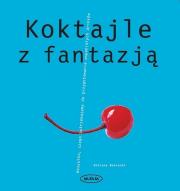 Okładka książki Koktajle z fantazją