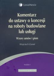 Okładka książki Komentarz do ustawy o koncesji na roboty budowlane lub usługi