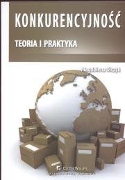 Okładka książki Konkurencyjność teoria i praktyka