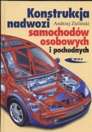 Konstrukcja nadwozi samochodów osobowych i pochodn. Autor: Dzieliński Andrzej. Dadada.pl Okładka książki Konstrukcja nadwozi samochodów osobowych i pochodn