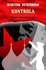 Okładka książki Kontrola - Wiktor Suworow