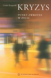 Okładka książki Kryzys Punkt zwrotny w życiu