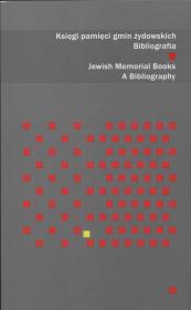 Okładka książki Księgi pamięci gmin żydowskich Bibliografia Jewish memorial books a bibliography