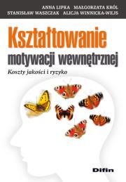 Okładka książki Kształtowanie motywacji wewnętrznej