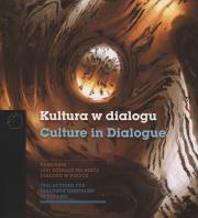 Kultura w dialogu. Autor: Sanetra-Szeliga Joanna, Kusek Robert. Dadada.pl Okładka książki Kultura w dialogu