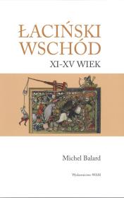 Okładka książki Łaciński wschód XI-XV wiek