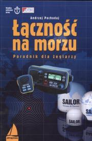 Łączność na morzu. Autor: Pochodaj Andrzej. Dadada.pl Okładka książki Łączność na morzu