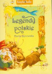 Legendy Polskie - Audiobook. Autor: Berowska Marta. Dadada.pl Okładka książki Legendy Polskie - Audiobook