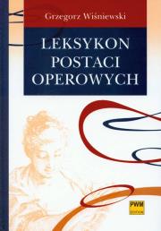 Okładka książki Leksykon postaci operowych