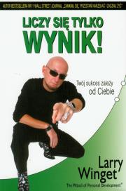 Liczy się tylko wynik!. Autor: Larry Winget. Dadada.pl Okładka książki Liczy się tylko wynik!