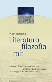 Literatura, filozofia, mit. Autor: Marciszuk Piotr. Dadada.pl Okładka książki Literatura, filozofia, mit