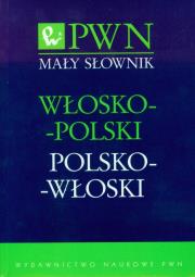 Mały słownik włosko-polski polsko-włoski. Wydawca: Wydawnictwo Naukowe PWN. Dadada.pl Opakowanie Mały słownik włosko-polski polsko-włoski