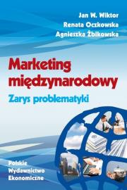 Marketing międzynarodowy Zarys problematyki. Autor: Wiktor Jan W., Oczkowska Renata, Żbikowska Agnieszka. Dadada.pl Okładka książki Marketing międzynarodowy Zarys problematyki