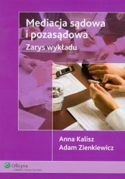 Okładka książki Mediacja sądowa i pozasądowa. Zarys wykładu