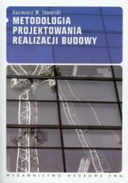 Okładka książki Metodologia projektowania realizacji budowy