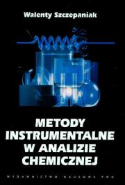 Metody instrumentalne w analizie chemicznej. Autor: Szczepaniak Walenty. Dadada.pl Okładka książki Metody instrumentalne w analizie chemicznej