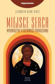 Miejsce serca. Wprowadzenie w duchowość.... Autor: Behr-Sigel Elizabeth. Dadada.pl Okładka książki Miejsce serca. Wprowadzenie w duchowość...