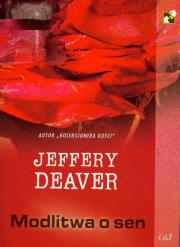 Modlitwa o sen. Autor: Deaver Jeffery. Dadada.pl Okładka książki Modlitwa o sen