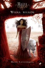 Okładka książki Mojra Wojna wilków