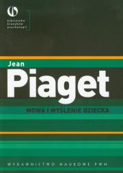 Mowa i myślenie dziecka. Autor: Jean Piaget. Dadada.pl Okładka książki Mowa i myślenie dziecka