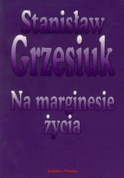 Na marginesie życia. Autor: Grzesiuk Stanisław. Dadada.pl Okładka książki Na marginesie życia