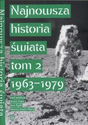 Okładka książki Najnowsza historia świata tom 2 1963 - 1979