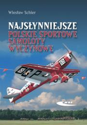 Okładka książki Najsłynniejsze polskie sportowe samoloty wyczynowe