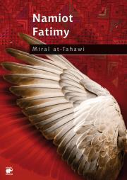 Namiot Fatimy. Autor: at-Tahawi Miral. Dadada.pl Okładka książki Namiot Fatimy