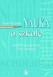 Okładka książki Nauka o szkole