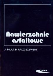 Nawierzchnie asfaltowe. Autor: Piłat Jerzy, Piotr Radziszewski. Dadada.pl Okładka książki Nawierzchnie asfaltowe