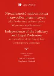 Opakowanie Niezależność sądownictwa i zawodów prawniczych jako fundamenty państwa prawa
