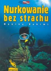 Nurkowanie bez strachu. Autor: Rahimi Monika. Dadada.pl Okładka książki Nurkowanie bez strachu