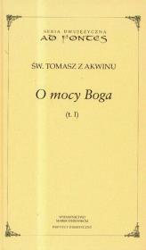 O mocy Boga t.1. Autor: Tomasz z Akwinu. Dadada.pl Okładka książki O mocy Boga t.1