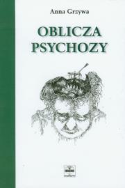 Okładka książki Oblicza psychozy