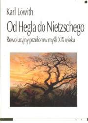 Od Hegla do Nietzschego. Autor: Karl Lowith. Dadada.pl Okładka książki Od Hegla do Nietzschego